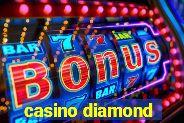 casino diamond