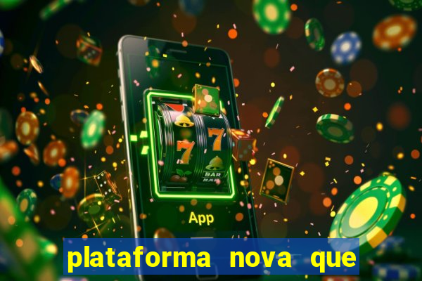 plataforma nova que da b么nus no cadastro