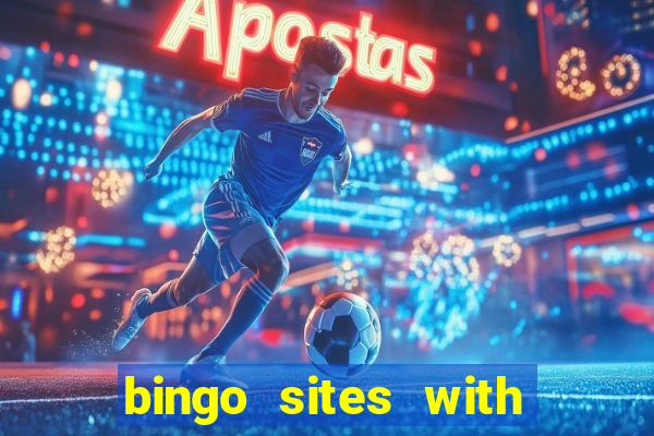 bingo sites with free money no deposit