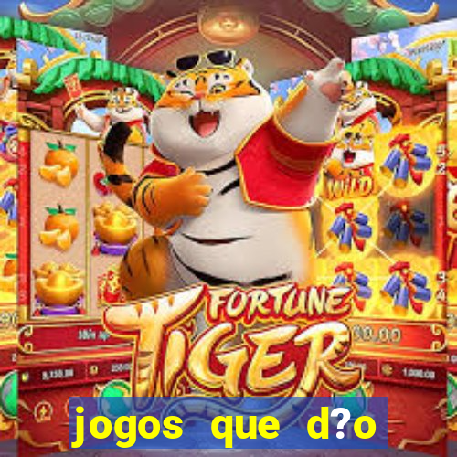 jogos que d?o dinheiro sem depositar