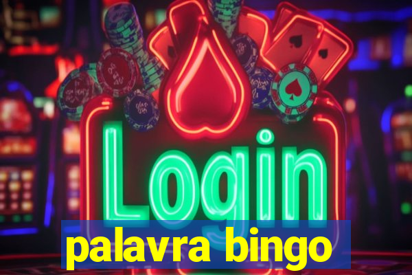 palavra bingo