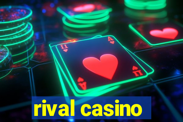 rival casino