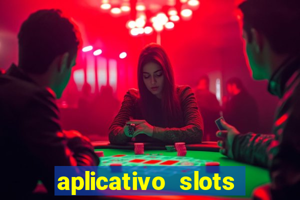 aplicativo slots paga mesmo