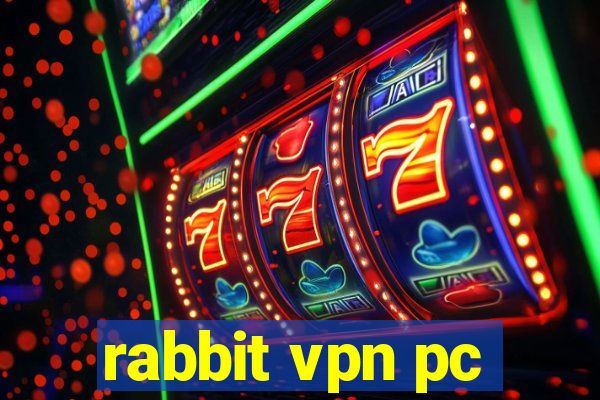 rabbit vpn pc