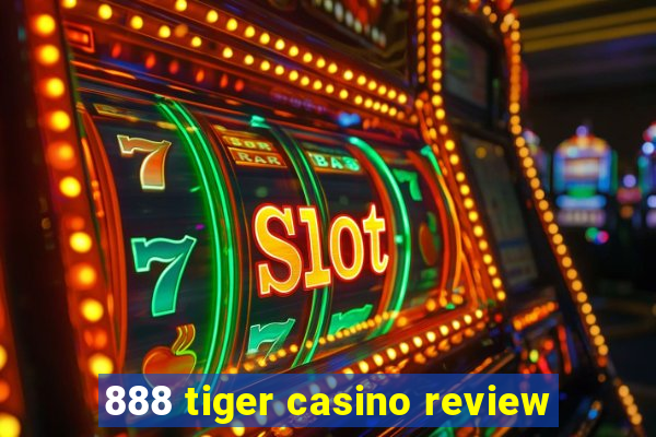 888 tiger casino review