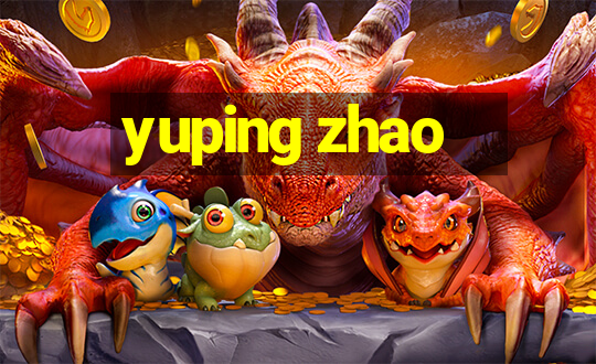 yuping zhao