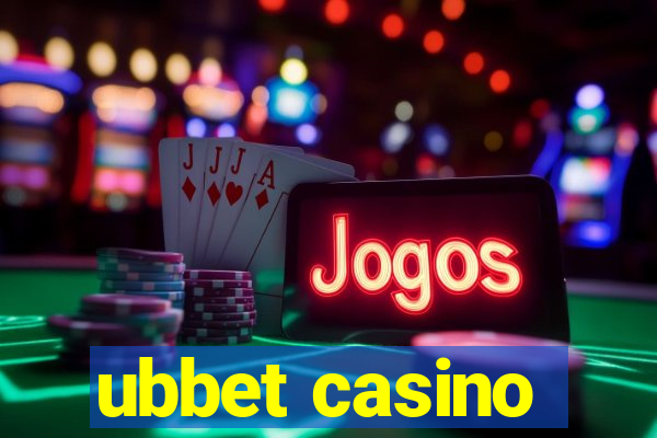 ubbet casino