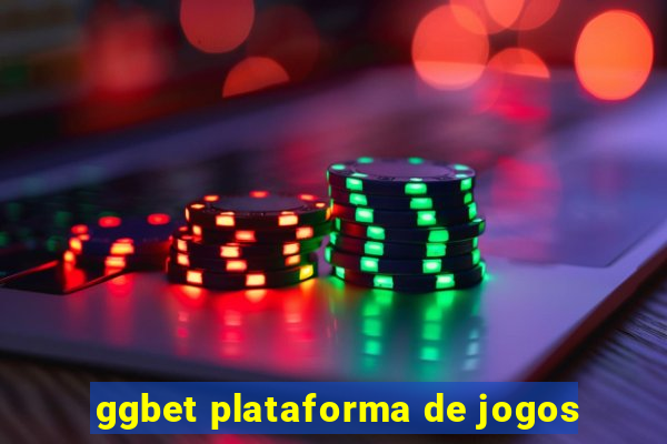 ggbet plataforma de jogos