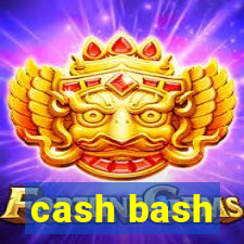 cash bash