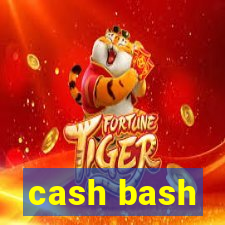 cash bash