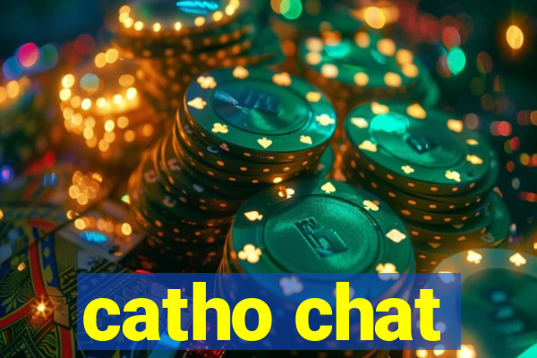 catho chat