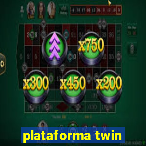 plataforma twin