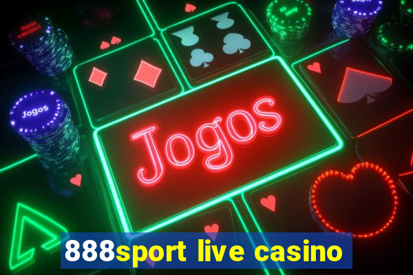 888sport live casino