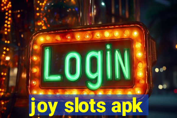 joy slots apk