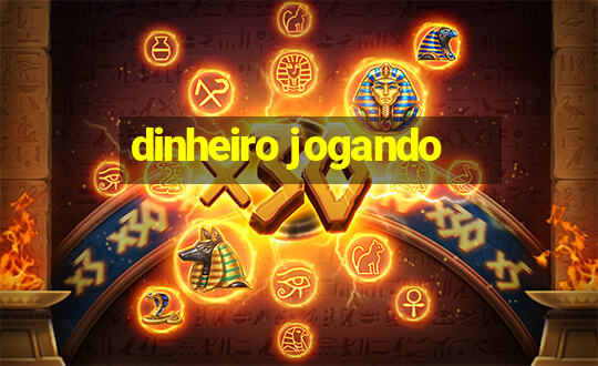 dinheiro jogando