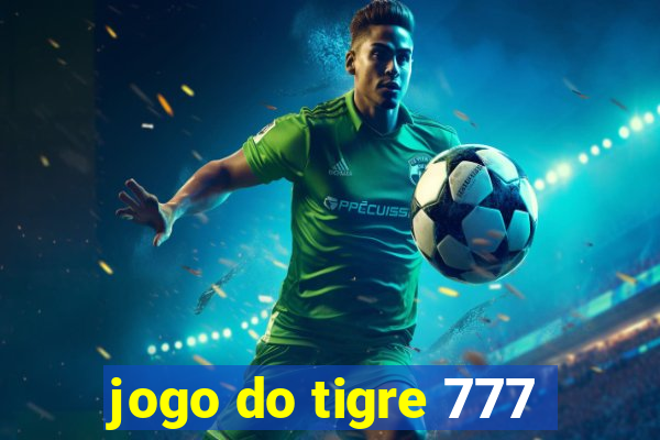 jogo do tigre 777