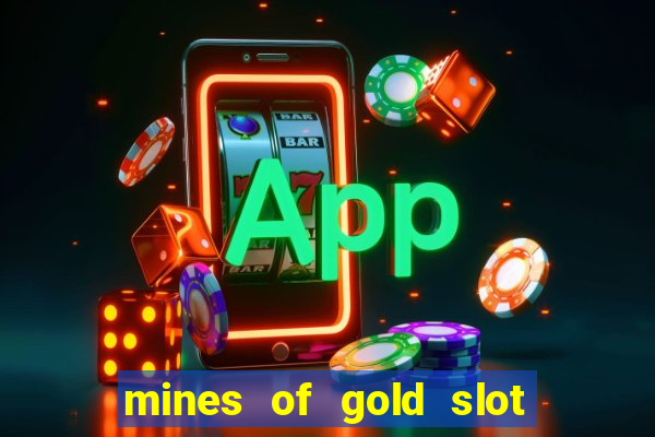 mines of gold slot free play