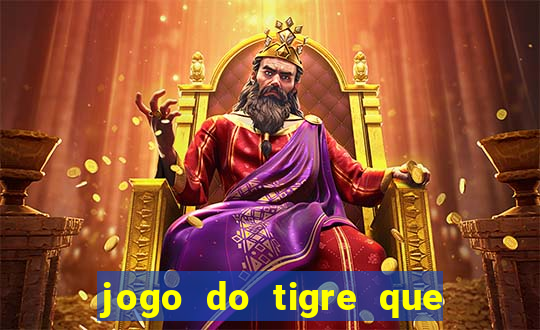 jogo do tigre que da bonus ao se cadastrar