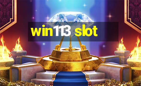 win113 slot