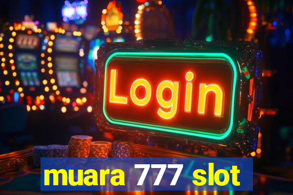 muara 777 slot