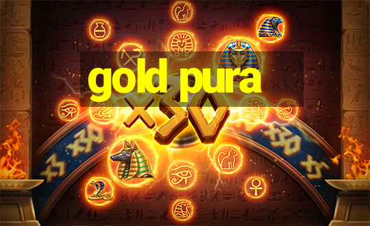 gold pura