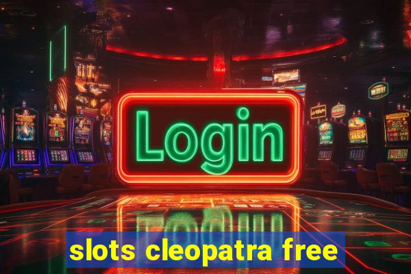 slots cleopatra free