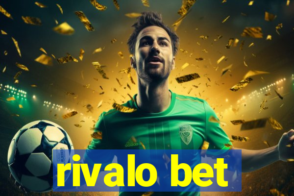 rivalo bet