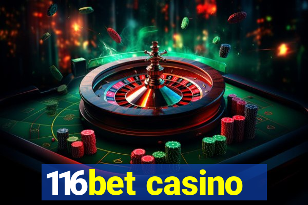 116bet casino