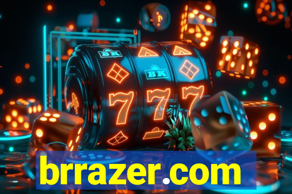 brrazer.com