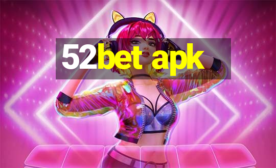 52bet apk