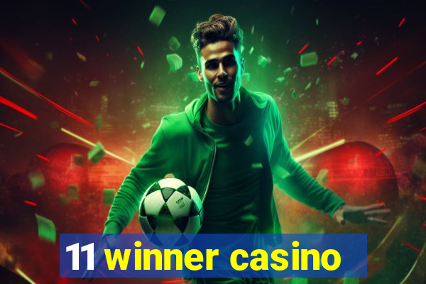 11 winner casino