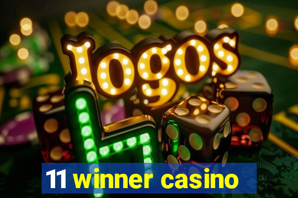 11 winner casino