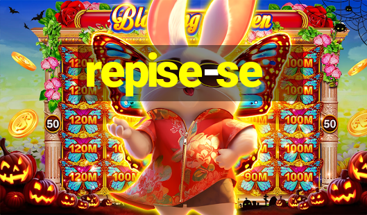 repise-se