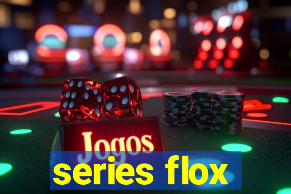 series flox