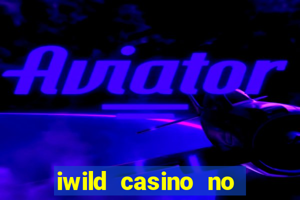 iwild casino no deposit bonus