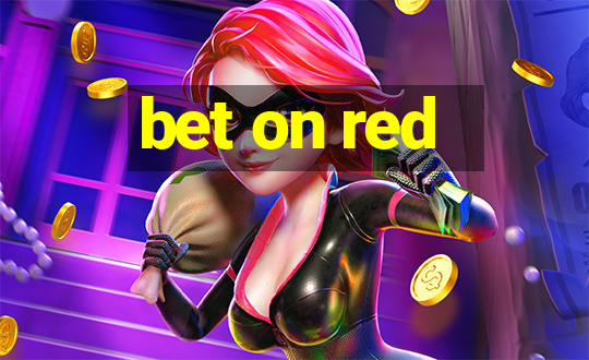 bet on red