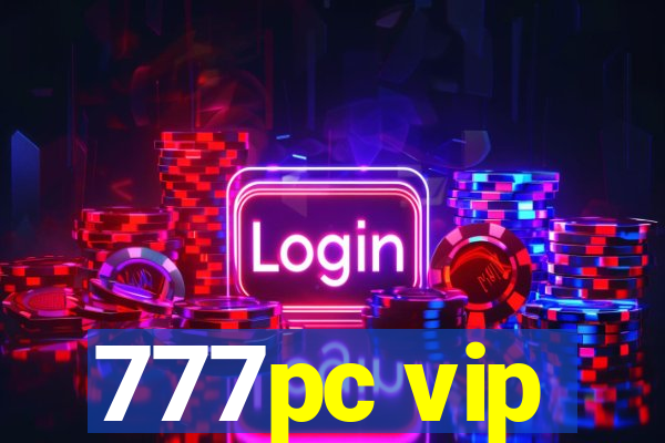 777pc vip