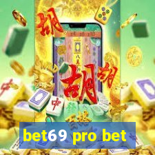 bet69 pro bet