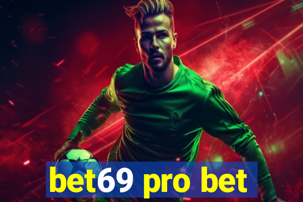 bet69 pro bet