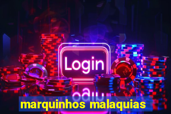 marquinhos malaquias