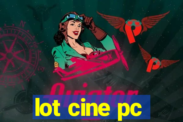 lot cine pc