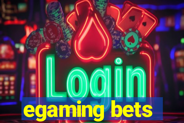 egaming bets