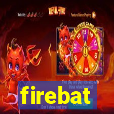 firebat