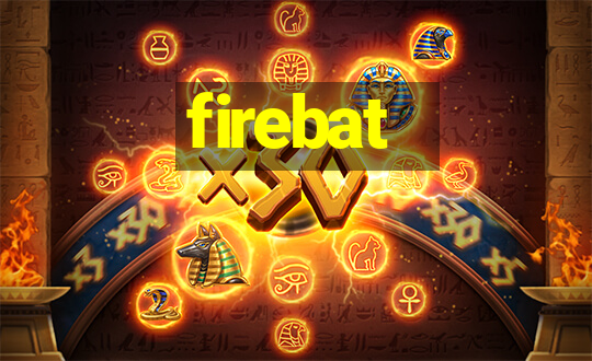 firebat