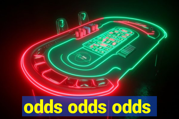 odds odds odds