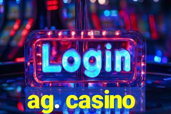 ag. casino