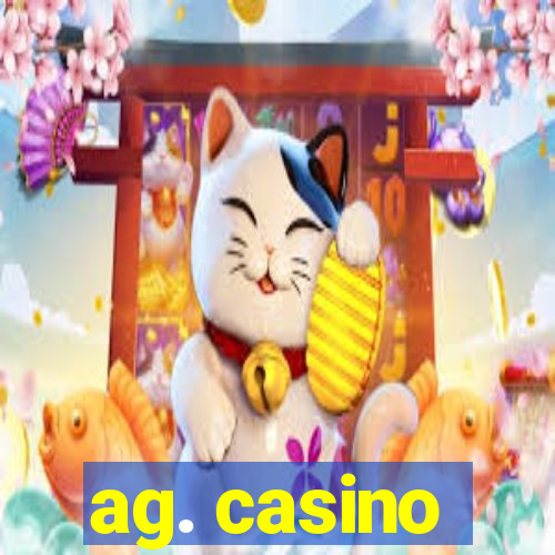 ag. casino