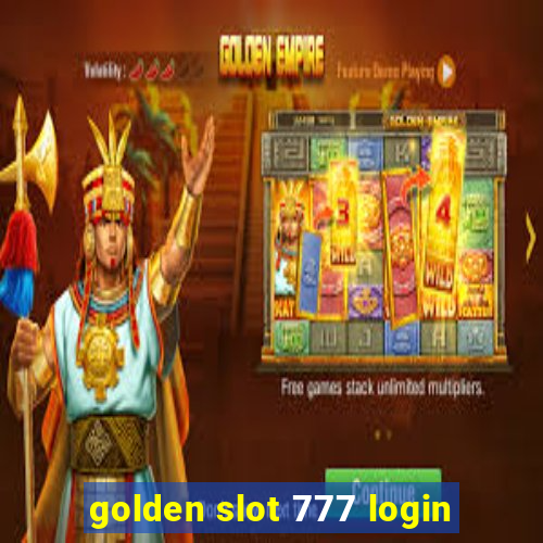 golden slot 777 login