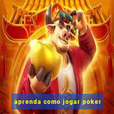 aprenda como jogar poker