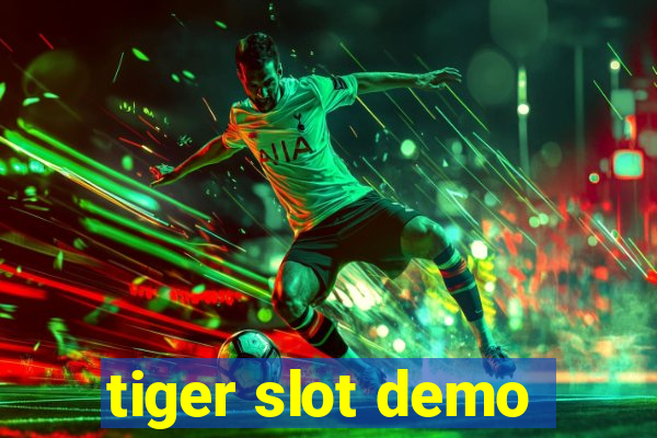 tiger slot demo